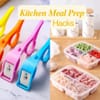 Kitchen Meal Prep Hacks