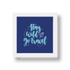 Frame - Stay Wild Go Travel Online