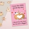 Valentines Day Greeting Card - I Love You With All Of My Butt Online