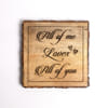 Buy Wooden Plaque - All Of Me Loves All Of You - Single Piece