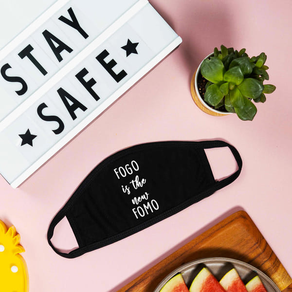 Face Mask - FOGO Is The New FOMO