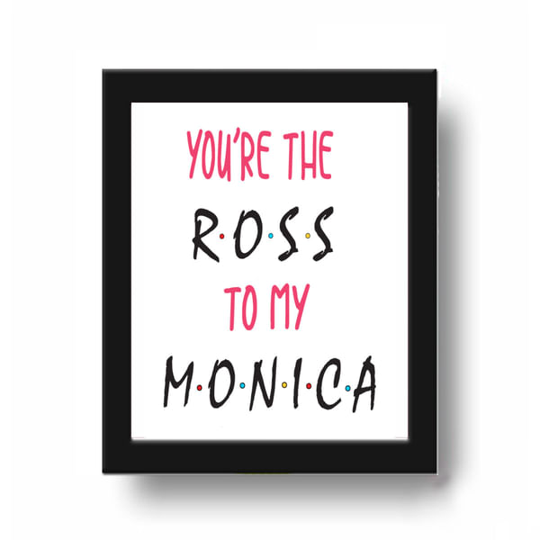 Frame - Ross To My Monica