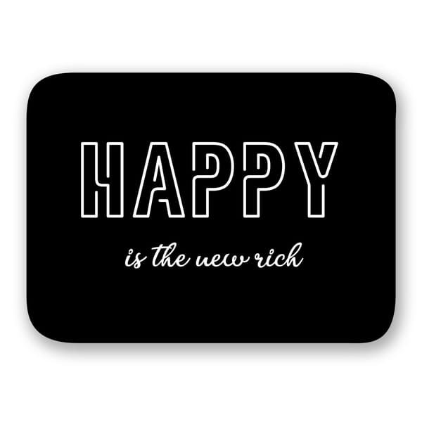 Laptop Sleeve - Happy Is The New Rich