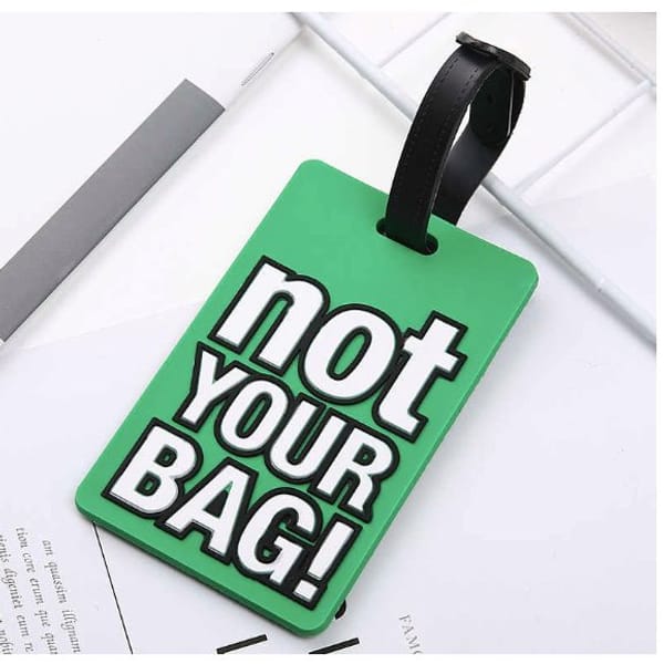 Luggage Tag Not Your Bag